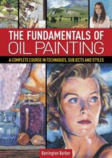 The Fundamentals of Oil Painting - 1 Jun 2020