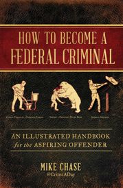 How to Become a Federal Criminal - 4 Jun 2019