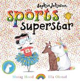 Sophie Johnson: Sports Superstar - 9 Jul 2020