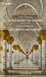 Le fils secret du cheikh - La captive des sables - 1 Jan 2019