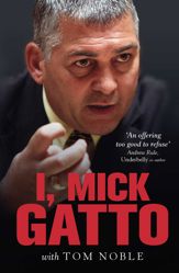 I, Mick Gatto - 1 Jun 2010