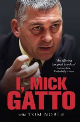 I, Mick Gatto - 1 Jun 2010
