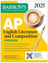 AP English Literature and Composition Premium, 2025: Prep Book with 8 Practice Tests + Comprehensive Review + Online Practice - 2 Jul 2024