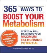 365 Ways to Boost Your Metabolism - 18 Nov 2009