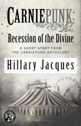Carniepunk: Recession of the Divine - 15 Dec 2014