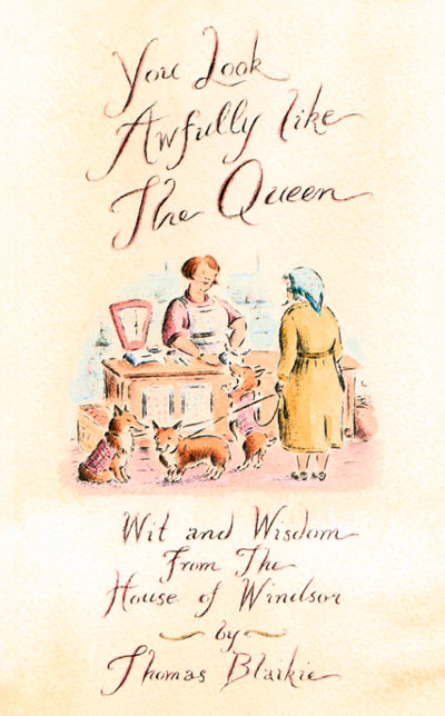 You look awfully like the Queen