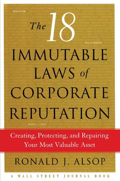 The 18 Immutable Laws of Corporate Reputation