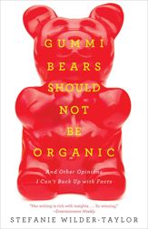 Gummi Bears Should Not Be Organic - 7 Apr 2015