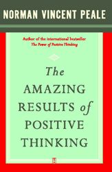 The Amazing Results of Positive Thinking - 1 Nov 2007
