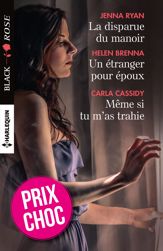 La disparue du manoir - Un étranger pour époux - Même si tu m'as trahie - 1 Apr 2017