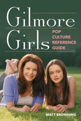 Gilmore Girls Pop Culture Reference Guide - 3 Mar 2026