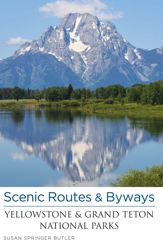 Scenic Routes & Byways Yellowstone & Grand Teton National Parks - 15 May 2012