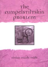 The Rumpelstiltskin Problem - 28 Aug 2000