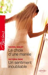 Le choix d'une mariée - Un sentiment inoubliable - 1 Jun 2011