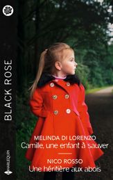 Camille, une enfant à sauver - Une héritière aux abois - 1 May 2024