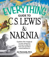 The Everything Guide to C.S. Lewis & Narnia Book - 1 Feb 2008
