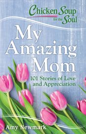 Chicken Soup for the Soul: My Amazing Mom - 20 Mar 2018