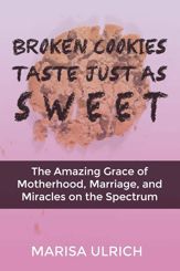 Broken Cookies Taste Just As Sweet - 19 Jul 2016