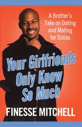 Your Girlfriends Only Know So Much - 6 Nov 2007