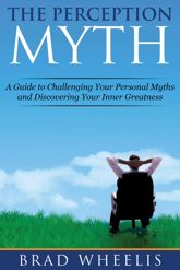 The Perception Myth - 6 Jan 2015