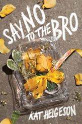 Say No to the Bro - 2 May 2017