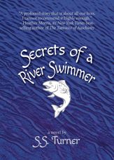 Secrets of a River Swimmer - 8 Feb 2022