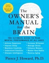The Owner's Manual for the Brain (4th Edition) - 13 May 2014