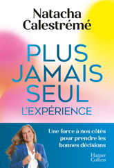 Plus jamais seul. L'expérience - 3 Sep 2025