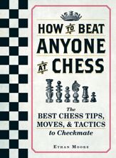 How To Beat Anyone At Chess - 4 Sep 2015