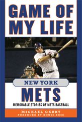 Game of My Life New York Mets - 3 Mar 2015