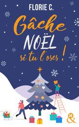 Gâche Noël si tu l'oses ! - 7 Dec 2022