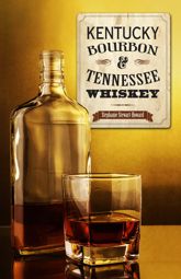 Kentucky Bourbon & Tennessee Whiskey - 1 Nov 2015