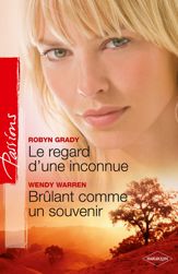 Le regard d'une inconnue - Brûlant comme un souvenir - 1 May 2012