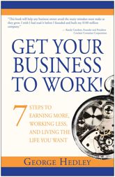 Get Your Business to Work! - 2 Feb 2010