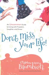 Don't Miss Your Life! - 2 Jun 2009