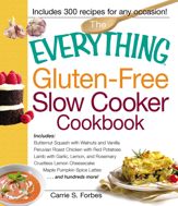 The Everything Gluten-Free Slow Cooker Cookbook - 18 Sep 2012