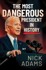 The Most Dangerous President in History - 15 Nov 2022