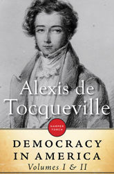 Democracy In America: Volume I & II - 16 Dec 2014