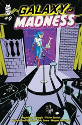 Galaxy of Madness #9 - 7 May 2025