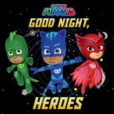 Good Night, Heroes - 29 Aug 2017