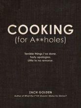 Cooking (for A**holes) - 16 Jan 2014