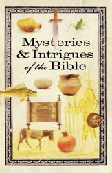Mysteries & Intrigues of the Bible - 16 Oct 2007