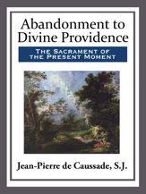 Abandonment to Divine Providence - 24 Aug 2015