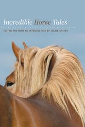 Incredible Horse Tales - 1 Nov 2006