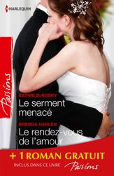 Le serment menacé - Le rendez-vous de l'amour - La femme d'un autre - 1 Jul 2014