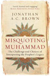 Misquoting Muhammad - 7 Aug 2014