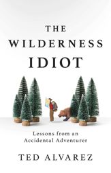 The Wilderness Idiot - 19 Sep 2019