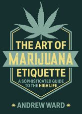 The Art of Marijuana Etiquette - 8 Jun 2021