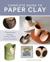 Complete Guide to Paper Clay - 1 Nov 2022
