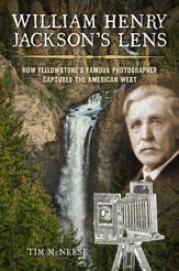 William Henry Jackson's Lens - 15 Jun 2023